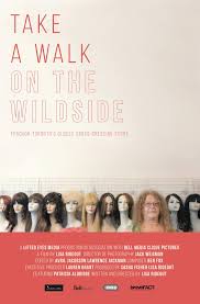 Would you like to write a review? Take A Walk Take A Walk On The Wildside Documentary Film