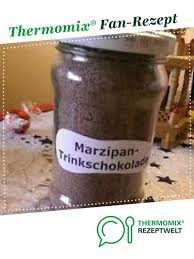 Marzipan Trinkschokolade Rezept Trinkschokolade Thermomix Rezepte Thermomix