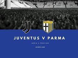 Juventus vs parma correct score prediction. Juventus V Parma Match Preview And Scouting Juvefc Com