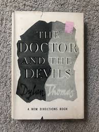 The Doctor and the Devils by Dylan Thomas | eBay
