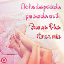 Buenos Dias Amor Mio Buenos Dias Amor Imagenes De Buenos Dias Mensajes Buenos Dias Amor