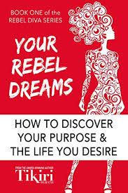 7.what percentage of american's living today can trace their ancestry back to the mayflower? Your Rebel Dreams 6 Simple Steps To Take Back Control Of Your Life In Uncertain Times Rebel Diva Book 1 Kindle Edition By Herath Tikiri Religion Spirituality Kindle Ebooks Amazon Com