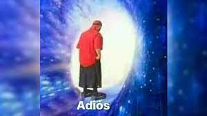Trending images and videos related to adios! Adios Wormhole Know Your Meme