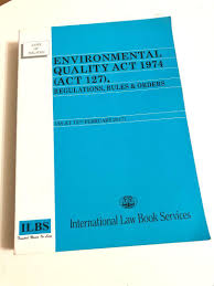 Date of coming into operation : Environmental Quality Act 1974