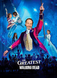The Greatest Show Walking Dead Showman Movie The Greatest Showman Streaming Movies