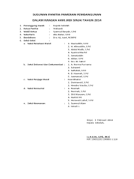 Aug 08, 2015 · ketua panitia adalah pimpinan penyelenggaraan pameran yang bertanggungjawab terhadap kelancaran pelaksanaan pameran. Susunan Panitia Pameran Pembangunan