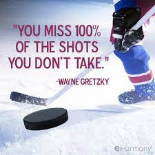Enjoy the best wayne gretzky quotes at brainyquote. You Miss 100 Of The Shots You Don T Take Wayne Gretzky Inspiration Quotes Dating Monday Mantra Inspirational Quotes Shots Quote