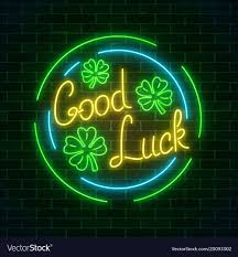 Glowing Neon Sign With Geed Luck Wish And Vector Image On Vectorstock Neon Signs Clover Leaf Circle Frames