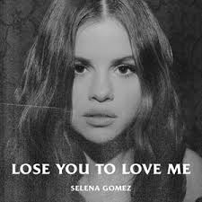 Selena gomez — new classic. Lose You To Love Me Wikipedia