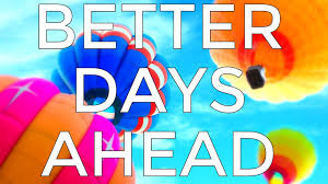 Better Days Ahead Happy Uplifting Acoustic Instrumental Background Mus Better Day Day Motivational Quotes