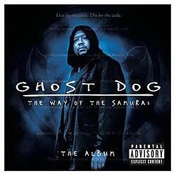Ghost Dog: The Way of the Samurai (soundtrack) - Wikipedia