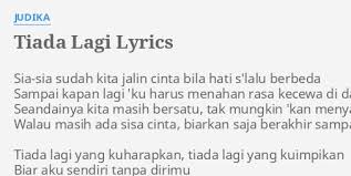 Thanks for watching.subscribe for more.peace up Tiada Lagi Lyrics
