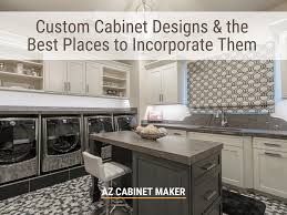custom cabinet designs & the best