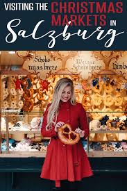 Hear the murmur of cheery voices and delight in the scent of gingerbread and cinnamon as they waft through the wintry air. Visiting The Christmas Markets In Salzburg The Blonde Abroad