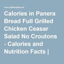 Calories In Panera Bread Full Grilled Chicken Ceasar Salad