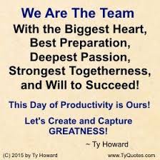 Ty Howard Quotes On Team Work Ty Howard S Official Blog Motivational Speaker Author Habits Co Team Quotes Teamwork Team Quotes Positive Quotes For Work