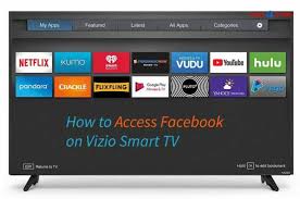 You can download apps on your vizio smart tv. How To Access Facebook On Vizio Smart Tv