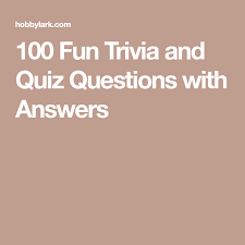 By choosing the right topic with seniors' personalities, it is likely that seniors will be able to answer them and have fun while playing. 100 Fun Trivia And Quiz Questions With Answers Quiz Free Trivia Questions Trivia