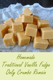 Traditional Vanilla Fudge Recipe Vanilla Fudge Recipes Vanilla Fudge Fudge Recipes