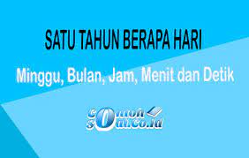 1 tahun berapa hari?pada kalender masehi, 1 tahun = 365 haritepatnya yaitu 365 hari 5 jam 48 menit 45,1814 detik. 1 Tahun Berapa Hari Minggu Bulan Jam Menit Dan Detik