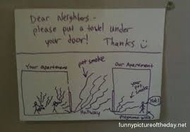 Bad neighbors can make your life miserable. Funny Quotes About Bad Neighbors Quotesgram