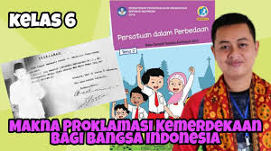 Sebagai rakyat indonesia, kita tentu wajib memahami makna proklamasi ini. Makna Proklamasi Kemerdekaan Bagi Bangsa Indonesia Materi Kelas 6 Sd Tema 2 Dan Tema 6 Muatan Ips Youtube