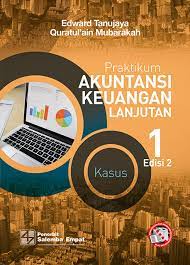 Kunci jawaban akuntansi keuangan lanjutan buku 1 salemba empat. Praktikum Akuntansi Keuangan Lanjutan 1 E2 Kasus Kertas Kerja