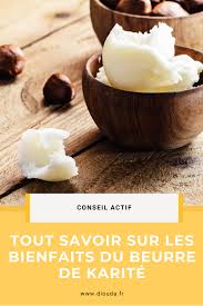 Tout Savoir Sur Les Bienfaits Du Beurre De Karite En 2020 Beurre De Karite Karite Beurre