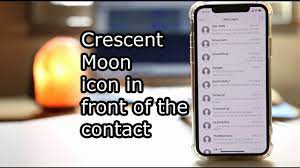 Select the conversation with the crescent moon icon. Why There Is Moon Icon In Front Of The Contact In Your Iphone Youtube
