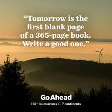 Inspiring Travel And New Years Quote From Go Ahead Tours New Years Resolution Quote New Years Eve Travel Tours Tour Group Travel New Year Resolution Quotes
