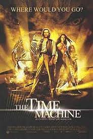 Wells que originou estes dois filmes, mas já li o bastante sobre ambos para conhecer um pouco sobre a história do livro e do filme. A Maquina Do Tempo 2002 Wikipedia A Enciclopedia Livre