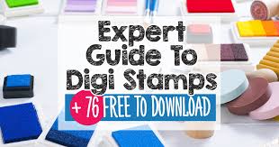 How to use digital stamps. Expert Guide To Digi Stamps 76 Free To Download Blog Crafts Beautiful Magazine