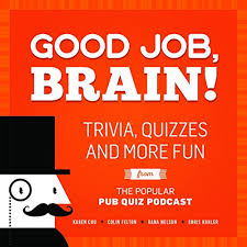 Challenge them to a trivia party! Good Job Brain Trivia Quizzes And More Fun From The Popu By Kohler Chris 9781612436005 Ebay