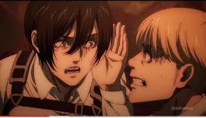 When Mikasa was trying to hear Armin over the loud ass Rumbling. It's over!  I can't hear you! We won! HUH?! Eren has the Founder's power! WHAT?! :  r/ShingekiNoKyojin