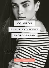 Black And White Vs Color Portraits When To Use Black And White Vs Color Black White Photography Photography Lighting Techniques Photography Tutorials