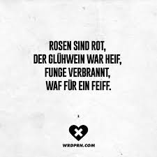 Rosen Sind Rot Der Gluhwein War Heif Funge Verbrannt Waf Fur Ein Feiff Visual Statements Rosen Sind Rot Visual Statements Witzige Spruche