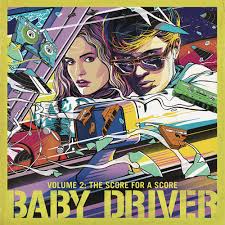 Baby Driver Movie Baby Driver Volume 2 The Score For A Score Soundtrack Gallery Of Sound Independent Record Store Pa