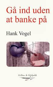 Få Ga¿ ind uden at banke pa¿ af Hank Vogel som Paperback bog på dansk
