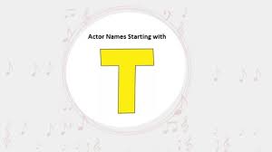 This is an alphabetical list of notable female movie actors with a last name that begins with the letter l. List Of Bollywood Actors Names Starting With T Actor Names Finder