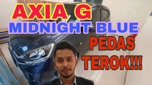 Berikut kami senaraikan harga terbaru perodua axia 2021 beserta spesifikasi penuh kereta ini. Perodua Axia G Melethop Midnight Blue Youtube