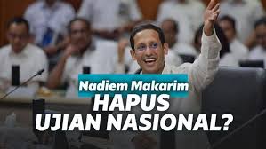 2021 Ujian Nasional Resmi Dihapus Nadiem Ganti Sama Ini