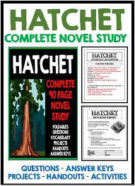 Hatchet Complete Novel Study Unit Hatchet Novel Study Hatchet Book Study Novel Studies