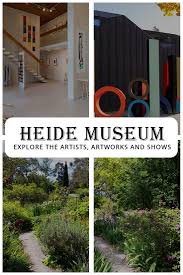 Heide Museum Of Modern Art Is A Unique Combination Of Art Museum Of Modern Art Heide Museum