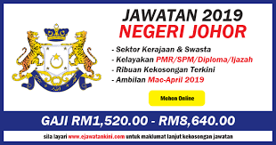 Jawatan kosong terkini jabatan perangkaan malaysia tutup 01 mei 2019 reviewed by mohd zaki mohamad on march 12, 2019 rating: Jawatan Kosong 2019 Negeri Johor Kelayakan Pmr Spm Diploma Ijazah Ejawatankini Com