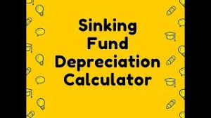 sinking fund depreciation calculator