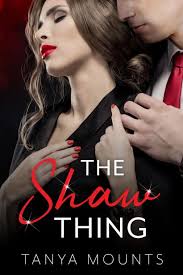 The Shaw Thing (Behind The Office Door) by Tanya Mounts