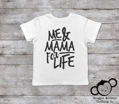 Kids clothes and toddler clothes at crazy 8. Me And Mama For Life Funny Toddler Shirt Cute Toddler Shirt Toddler Boy Shirts Mothers Day Mamas Boy Shirt Hipster Toddler Clothes