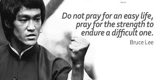 Read more quotes from bruce lee. Social Jukebox On Twitter Do Not Pray For An Easy Life Pray For The Strength To Endure A Difficult One Bruce Lee Quote