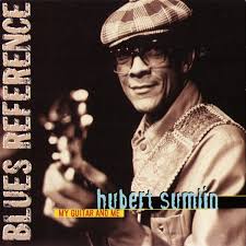 Hubert Sumlin: album, låtar, konserter