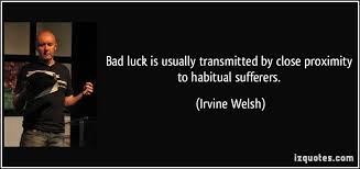 Definition of bad luck in the idioms dictionary. Bad Luck Funny Quotes Quotesgram